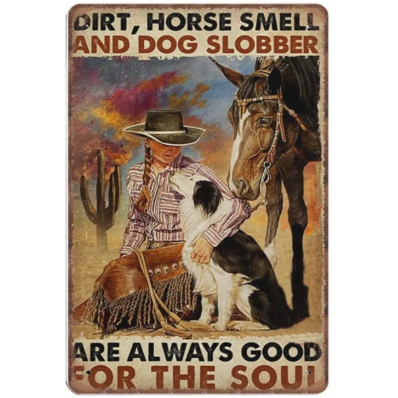 

Vintage Metal Tin Sign Dirt Horse Smell and Dog Slobber are Always Good for The Soul Funny Retro Wall Art for Kitchen
