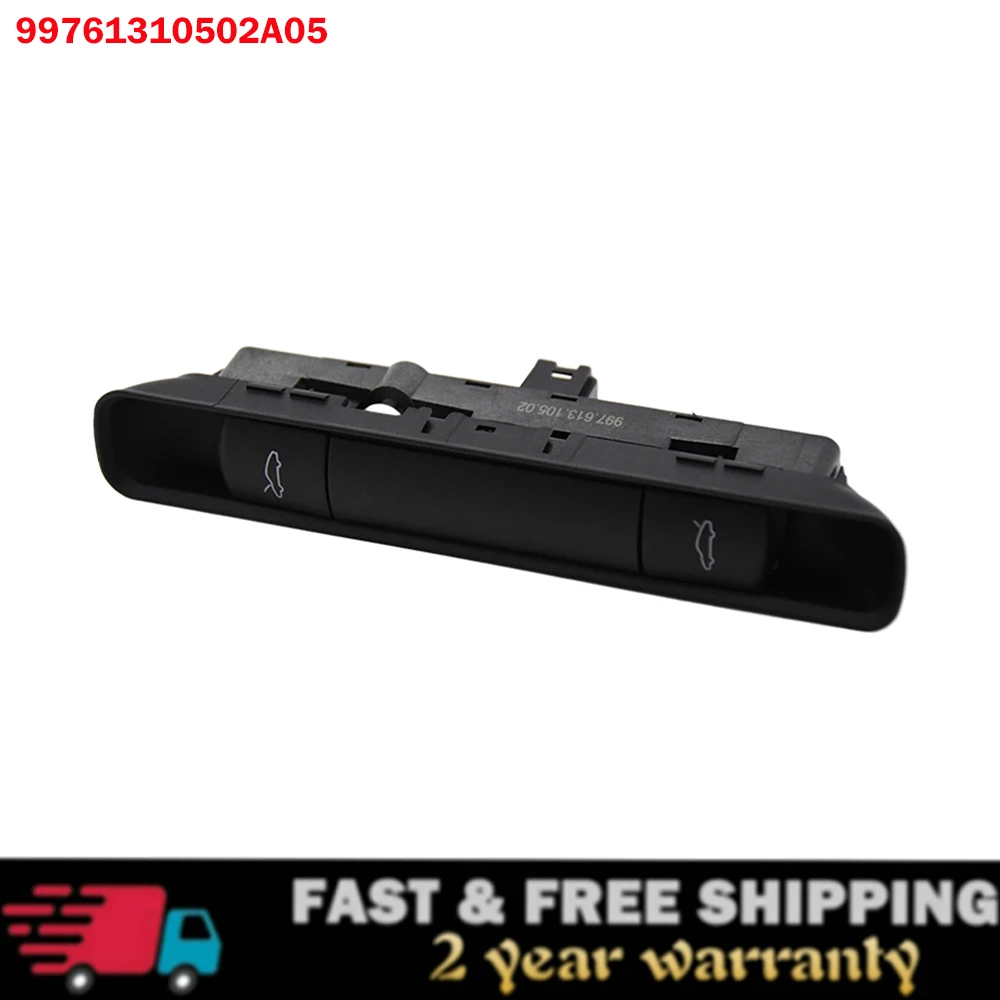 

99761310502A05 For Porsche 911 987 997 Boxster Cayman Carrera Car Hood and Decklid Release Switch