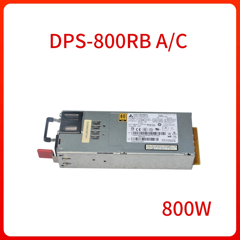 

800W DPS-800RB C DPS-800RB A 03X3822 Switching Power Supply for Lenovo RD630 RD640 RD530 RD540 RD430 Server Original