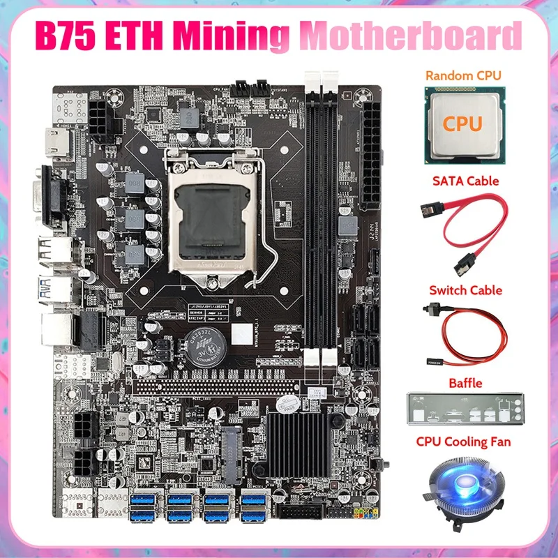 B75 ETH Mining Motherboard 8XUSB3.0+CPU+Baffle+SATA Cable+Switch Cable+Fan LGA1155 B75 USB BTC Miner Motherboard