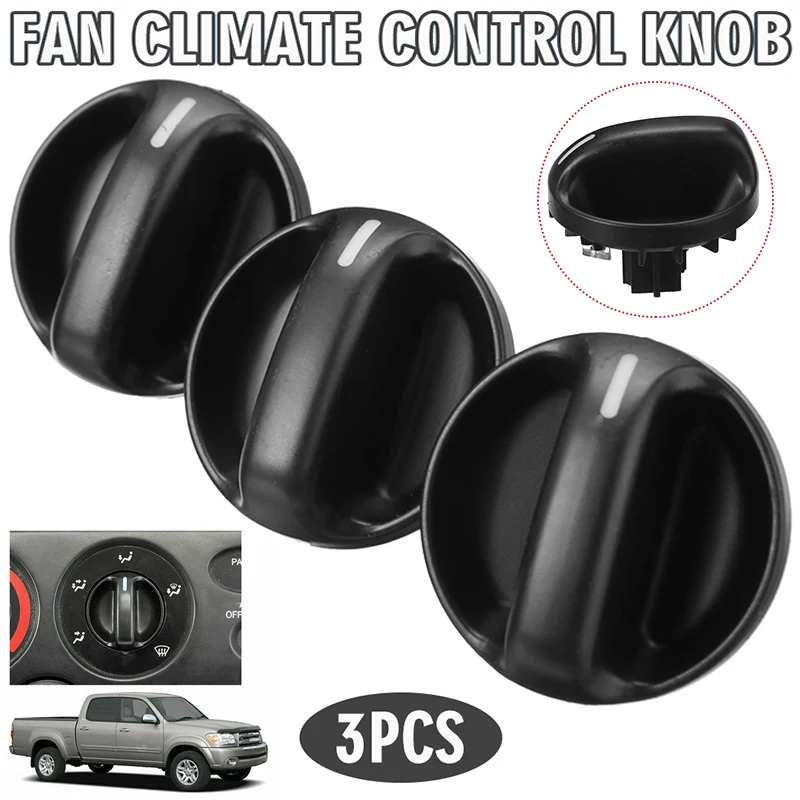 

New 3pcs 55905-0C010 Car Heater A/C Air Condition or Fan Control Knob Auto Switch Accessories For Toyota Tundra 2000-2006