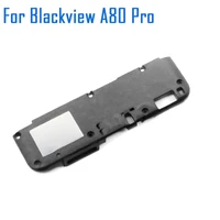 BLACKVIEW A80 PRO Speaker New Original Loud Speaker Buzzer Ringer Horn Repair Replacement Accessories For A80 PRO Smart Phone