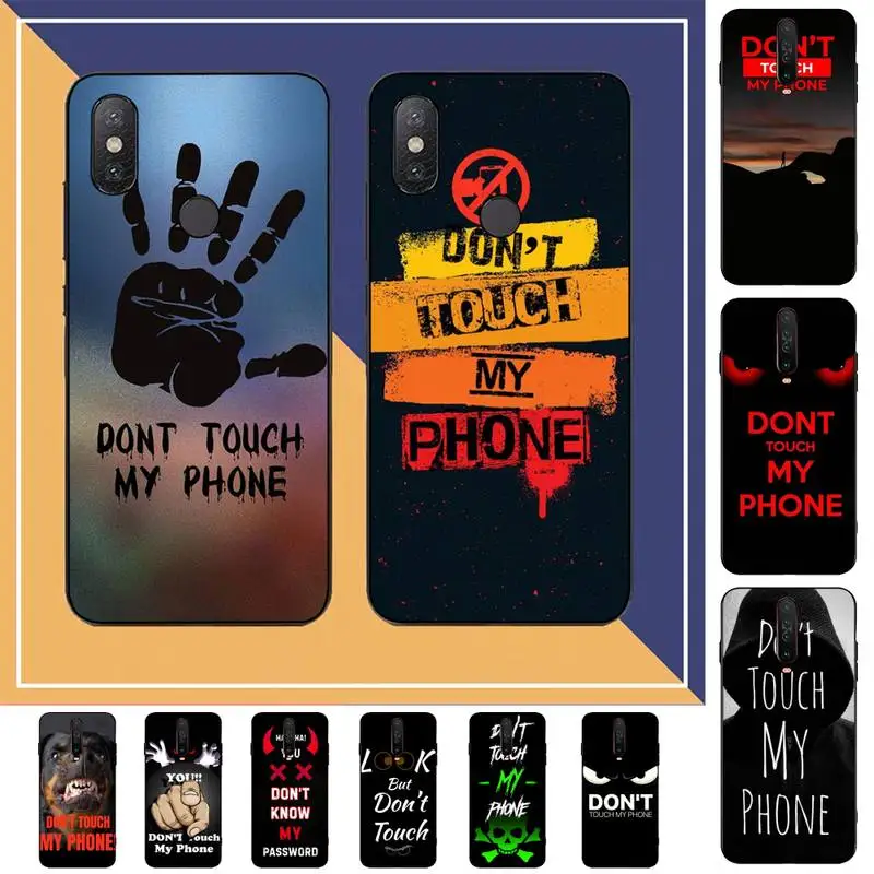 

Dont Touch My Phone Phone Case for Redmi Note 8 7 9 4 6 pro max T X 5A 3 10 lite pro