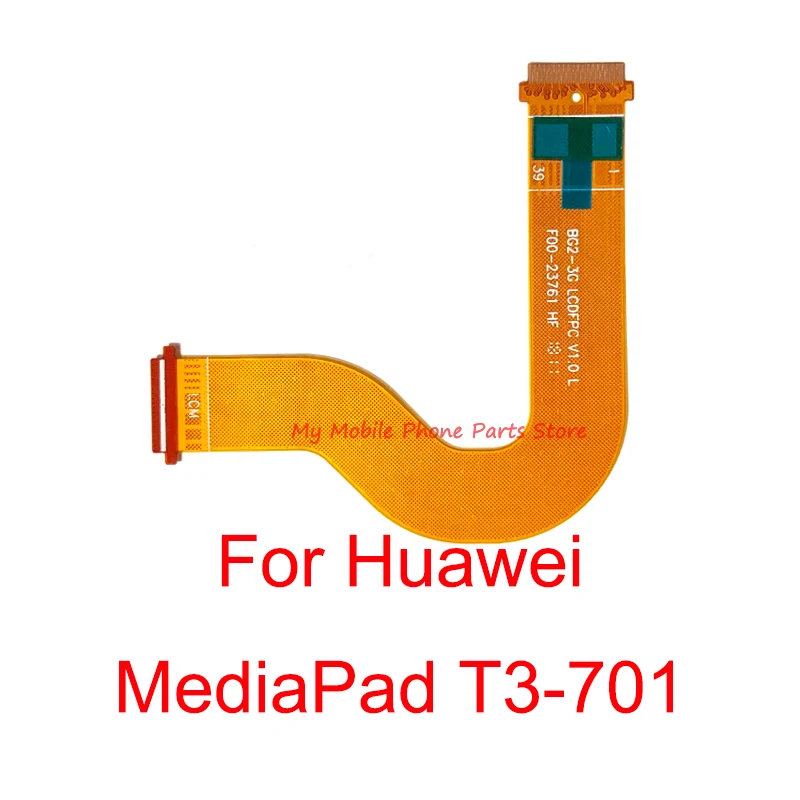 

10 PCS LCD Flex Cable For Huawei MediaPad T3-701 BG2-U01 BG2-3G Main Motherboard Board Connect LCD Display Flex Cable Parts
