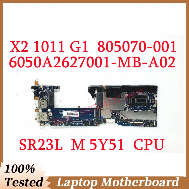 

For HP X2 1011 G1 805070-001 805070-501 805070-601 W/SR23L M5Y51 CPU Mainboard 6050A2627001-MB-A02 Laptop Motherboard 100%Tested