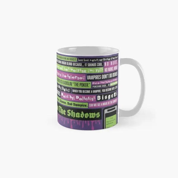 

What We Do In The Shadows Quotes Classic Mug Design Handle Round Image Printed Photo Simple Gifts Tea Drinkware Coffee Cup