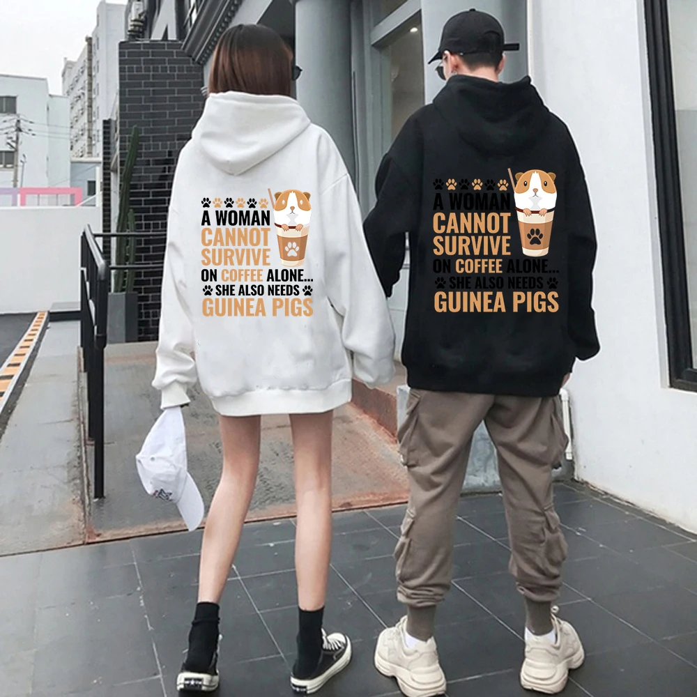 

A WOMAN CANNOT SURVIVE ON COFFEE ALONE SHE ALSO NEED GUINEAI PIGS Letter Printing Hoodies Harajuku Sweatshirt Couple Clothes