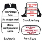 3 шт.компл. индивидуальные рюкзаки с вашими изображениями, детские школьные ранцы, рюкзак для подростков, детские школьные портфели для учеников