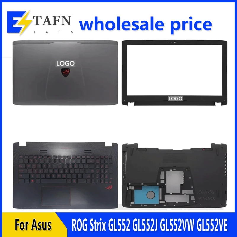 Новинка для ноутбука ROG Strix GL552 GL552J GL552VW GL552VE ZX50V задняя крышка ЖК-дисплея Передняя