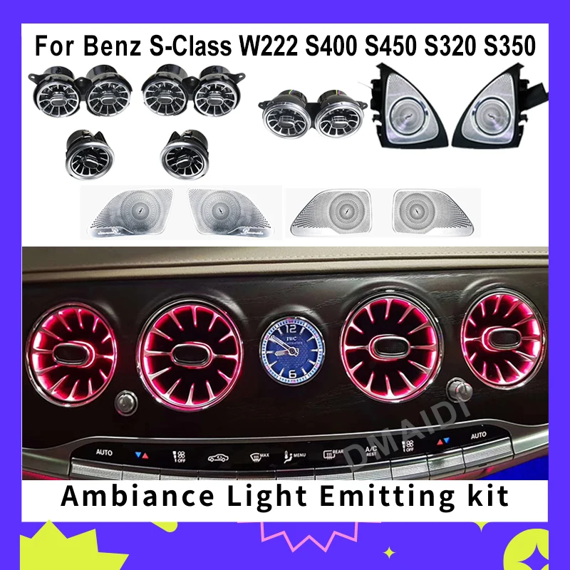 

Interior Ambient Light For Mercedes-Benz S-Class W222 S400 S450 S320 S350 Automotive trim LED Air Vents 3D Tweeter Speaker