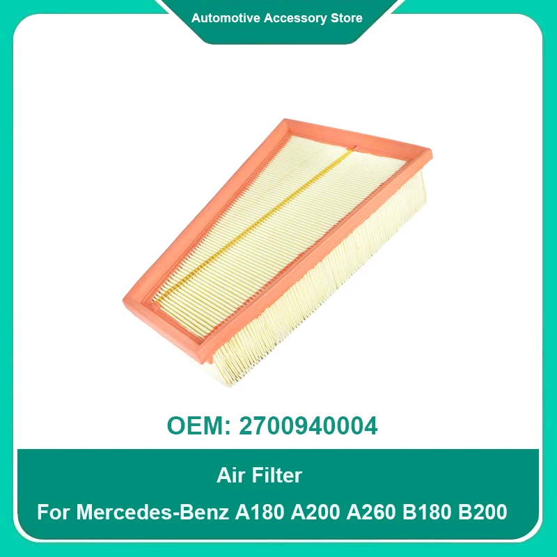 

2700940004 Car Air Filter A2700940004 For Mercedes Benz A B 160 180 200 A 220 250 4-matic CLA 180 200 250 GLA200 250