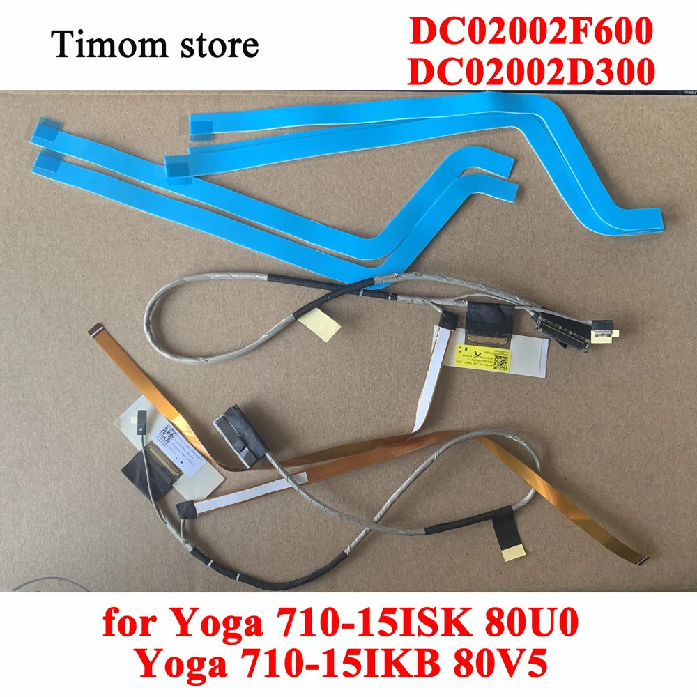 

DC02002F600 DC02002D300 for Yoga 710-15ISK 80U0 Ideapad Yoga 710-15IKB 80V5 Laptop LCD EDP Screen Cable FRU 5C10L47354