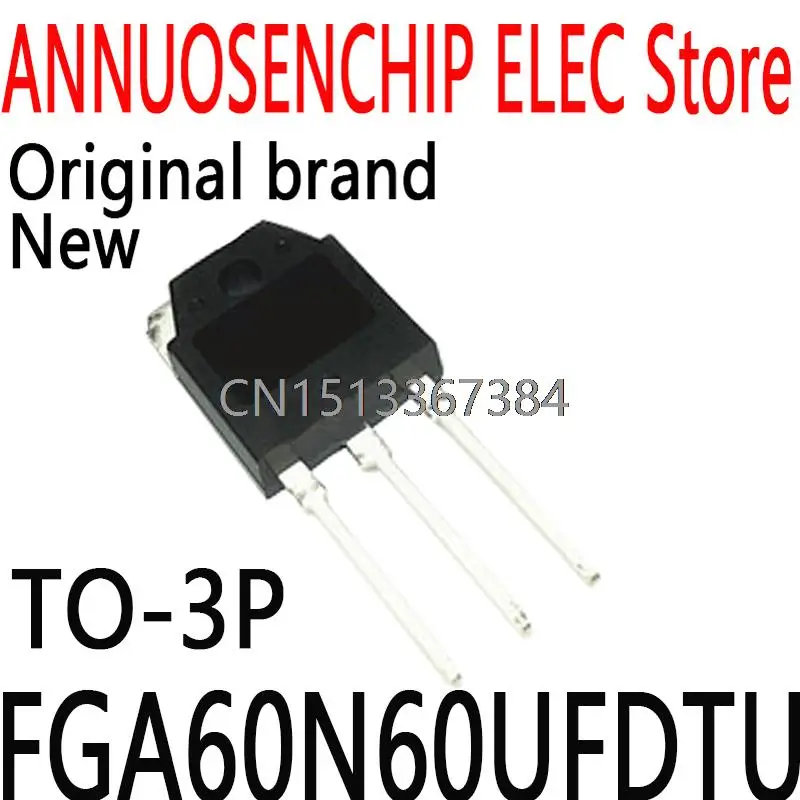 

10PCS New and Original FGA60N60UFD FGA60N60 60N60 TO-3P 60A 600V FGA60N60UFDTU