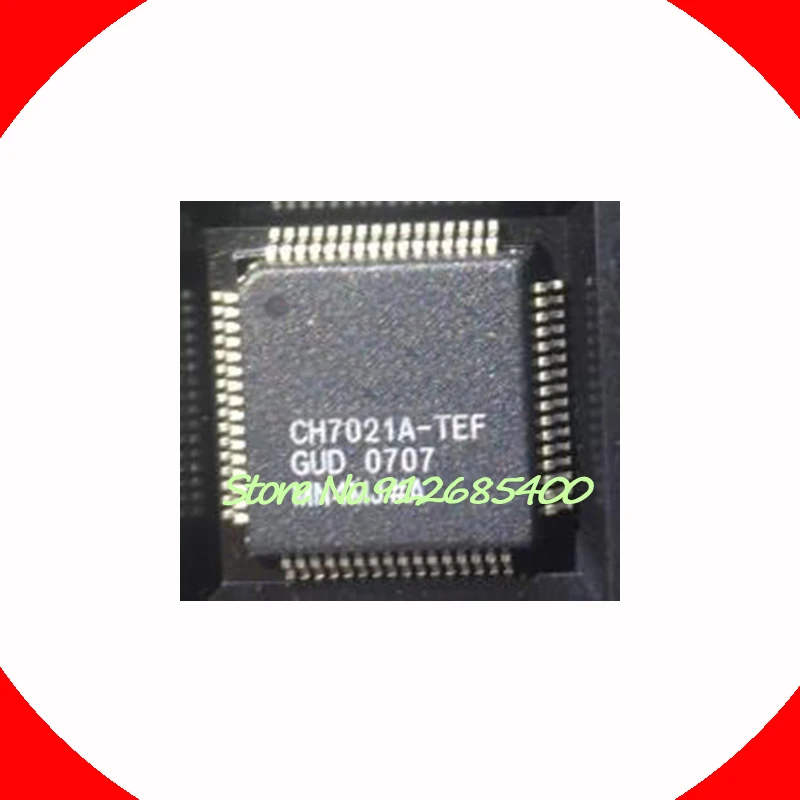 

5 шт./лот CH7021A-TEF LQFP64 Новый и оригинальный в наличии