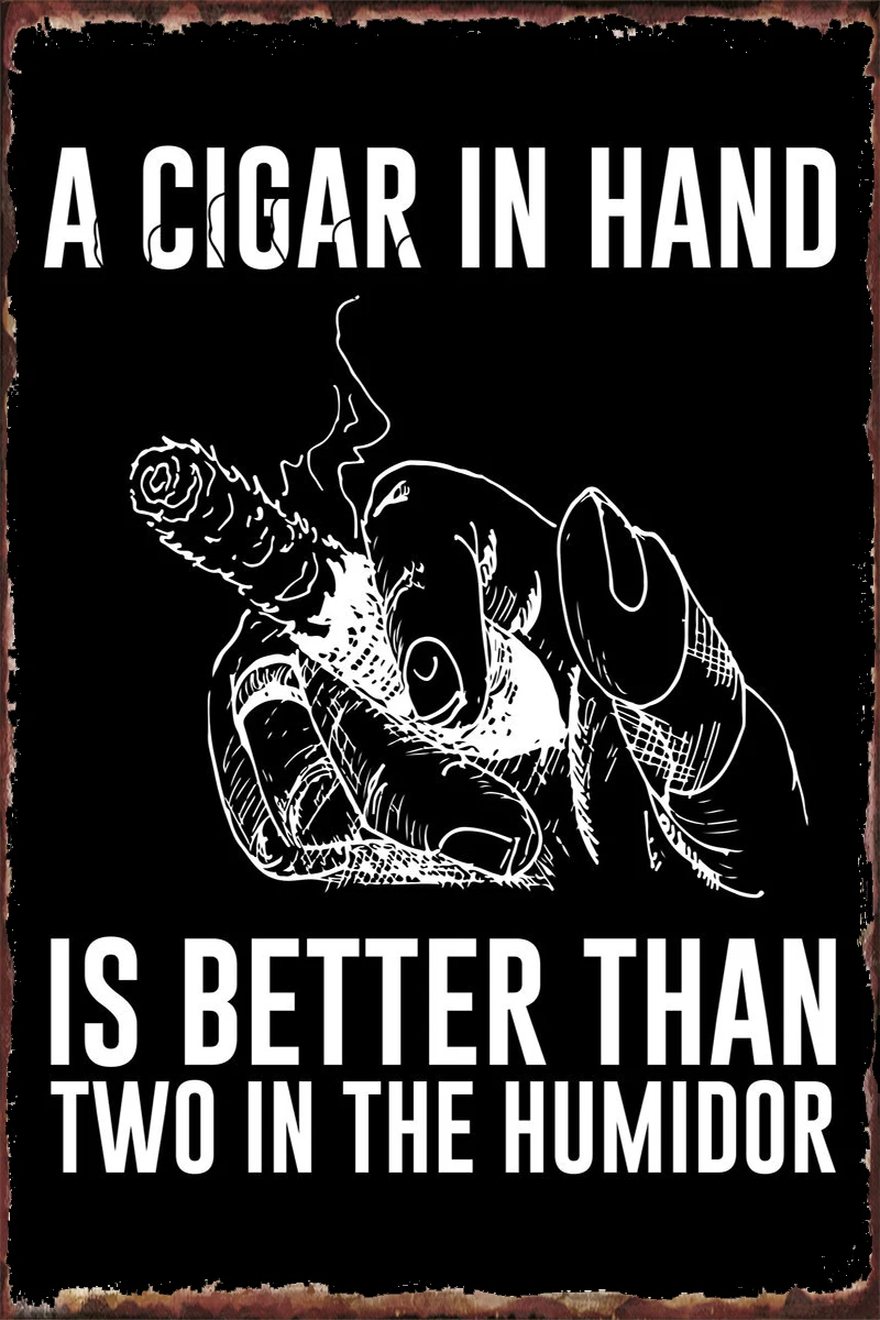 

Сигара в руке, сигары, украшение для комнаты, Ретро винтажный металлический знак, жестяные тарелки для дома, клуба, мужская пещера, кафе, паба