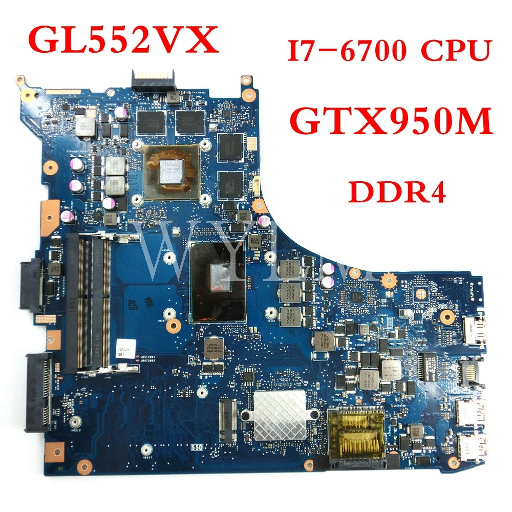 

ROG GL552VX I7-6700HQ CPU GTX950M mainboard REV2.1 For ASUS ROG GL552V GL552VX GL552VW laptop motherboard Tested 90NB0AW0-R01000