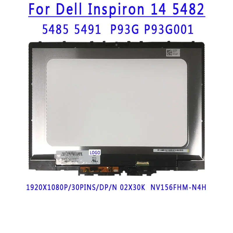 

DP/N 02X30K 14.0 inch 1920x1080IPS EDP 30PIN 45% NTSC LCD Touch Assembly For Dell Inspiron 14 5482 5485 5491 2-in-1 P93G P93G001