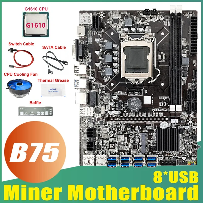 B75 8USB ETH Mining Motherboard+G1610 CPU+Fan+Switch Cable+SATA Cable+Baffle+Thermal Grease B75 BTC Miner Motherboard