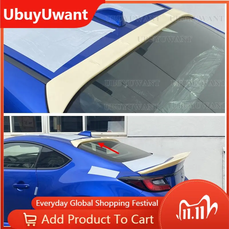 

For TOYOTA ZA86 GR86 For Subaru BRZ 2021+ ABS UNPAINTED /GLOSSY BLACK Roof Spoiler REAR WING TRUNK LIP SPOILERS High Quality