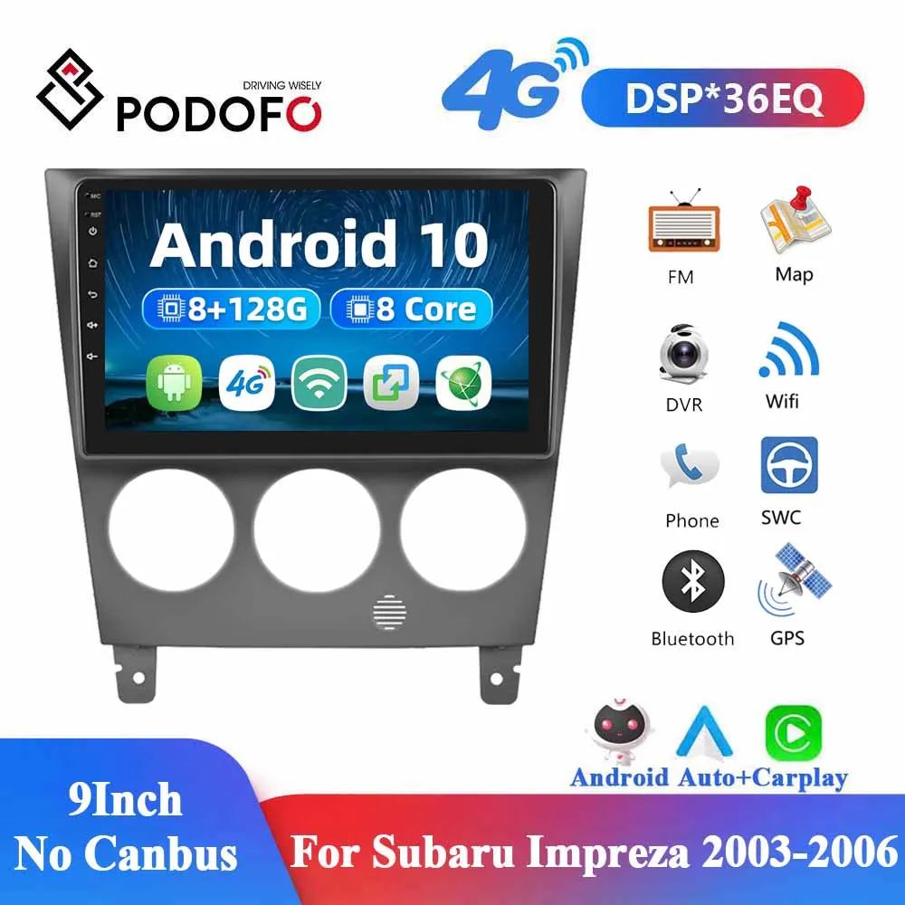 

Автомобильный мультимедийный видеоплеер Podofo, 2 Din, навигация, радио, GPS, Android, 4G, Carplay для Subaru Impreza 2003-2006, автостерео