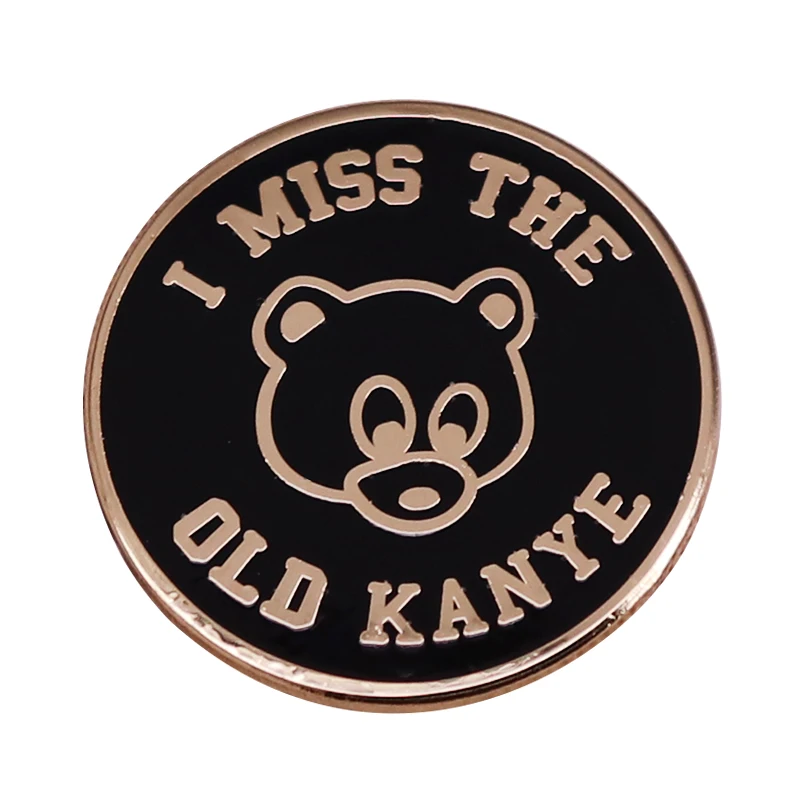 

I Miss The Old Kanye West Nas Good Music Hard Enamel Brooch Pin Denim Lapel Metal Pins Brooches Badges Exquisite Jewelry