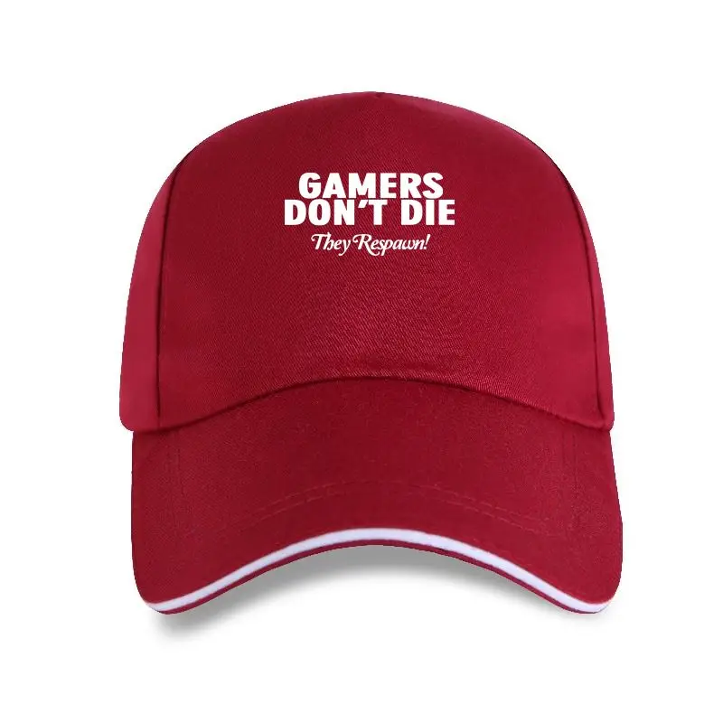 

new cap hat Gamers Don't Die We Respawn Funny Birthday Gift For Men Husband Boyfriend Brother Best Friend Gaming Fans Cotton T-