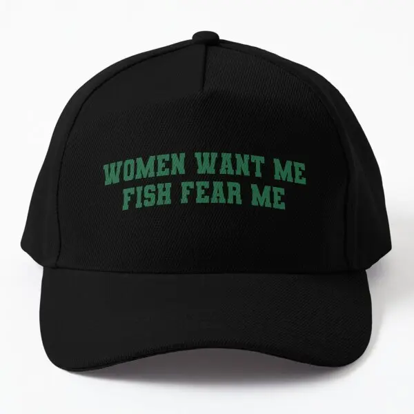 

Women Want Me Fish Fear Me Meme Baseball Cap Hat Casual Casquette Fish Spring Black Hip Hop Sport Snapback Solid Color Czapka