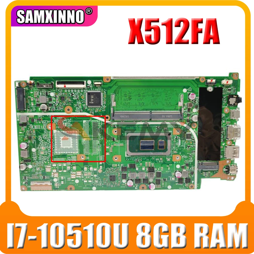 

For ASUS VivoBook 15 X512FA X512FF X512FL X512FB X512F F512FA A512F Laotop Mainboard X512FA Motherboard I7-10510U 8GB RAM