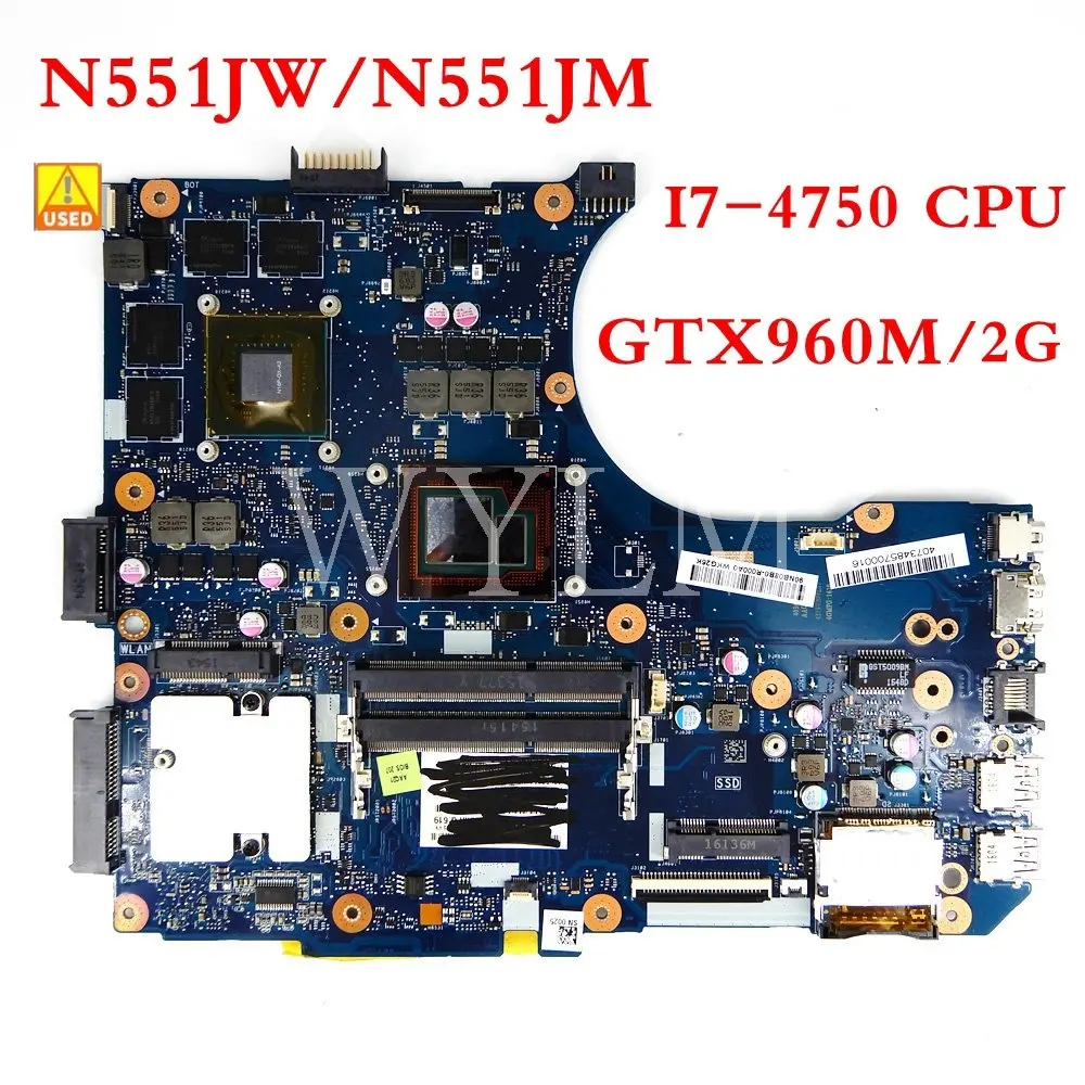 

N551JW материнская плата I7-4750HQ CPU GTX960M/2G Материнская плата ASUS N551JB G551J G551 N551JW N551JK N551JM материнская плата для ноутбука б/у