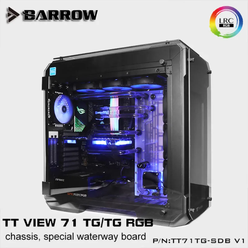 Barrow TT71TG-SDB V1 LRC 2 0 Waterway Plate для Tt View 71 TG/TG Intel CPU Water Block &amp Single GPU Building |