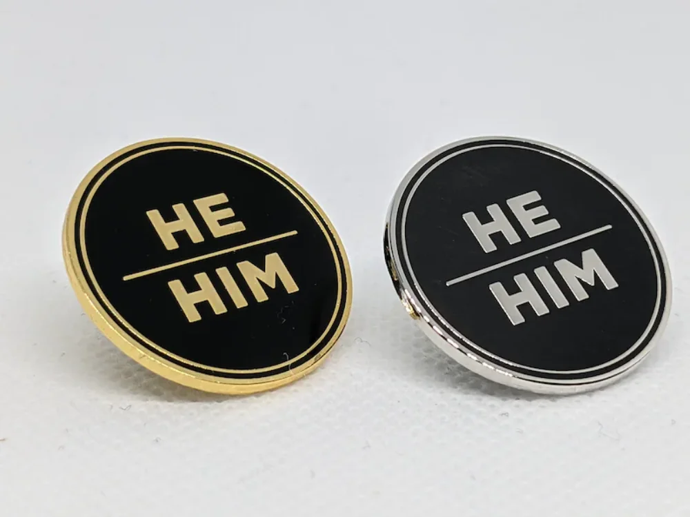 

He Him 1-inch Round Enamel Pins Lapel Metal Fashion Brooches Classic Easy-to-Read Medal Badges Pin For Backpacks Jewelry