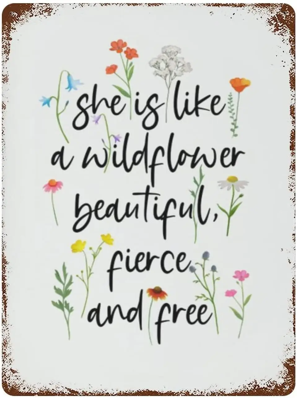 Vntge Metl Tn Sgn Wldflower She s Lke Beutful Ferce nd Free Pretty Flower Quote Vlentne's Dy Забавная новинка Gr