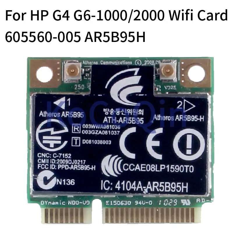 

For HP G4-1000 G6-1000 G4-2000 G6-2000 Notebook Mainboard Wifi Card AR5B95H 605560-005 Compatible R12 R22 R13 R23 R33 R53 Board