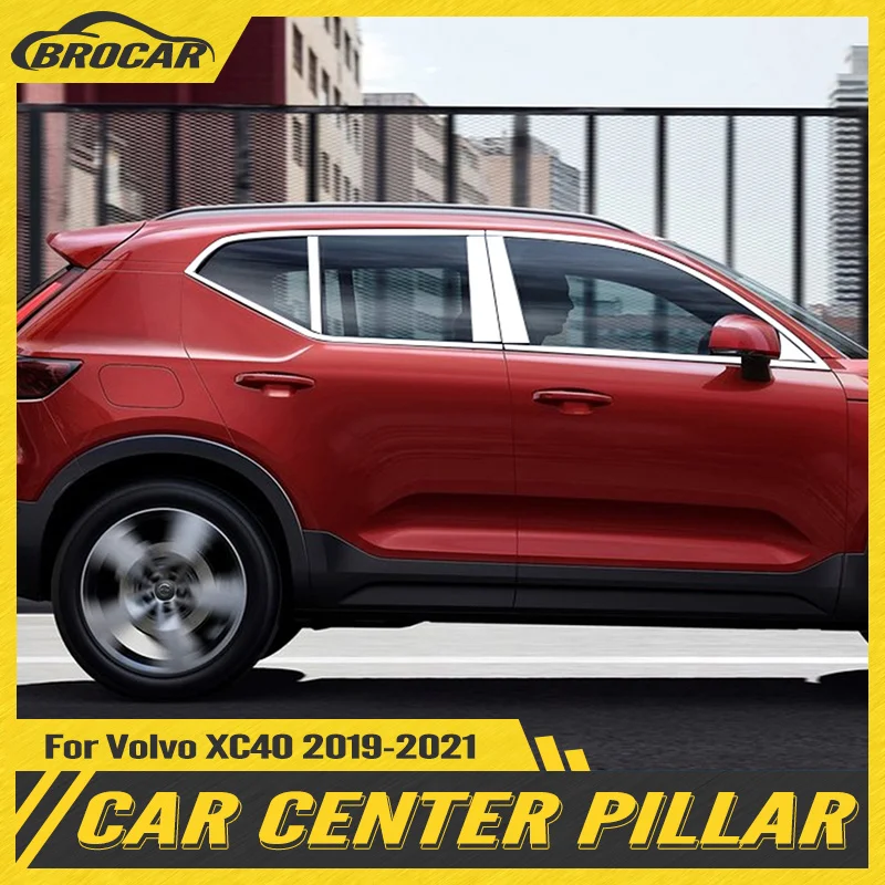

BROCAR Fit For Volvo XC40 2019 2020 2021 Stainless Steel Center Pillars Window Sill Frame Cover Moldings Car Styling 8Pcs