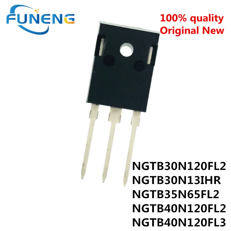 

10 шт., NGTB30N120FL2 30N120FL2 NGTB30N13IHR 30N135IHR NGTB35N65FL2 35N65FL2 NGTB40N120FL2 40N120FL2 NGTB40N120FL2 NGTB40N120FL3 40N120FL3