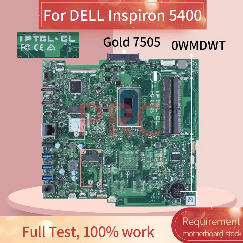 

For DELL Inspiron 5400 Gold 7505 All-in-one Motherboard 0WMDWT IPTGL-CL SRK0A DDR4 AIO Mainboard