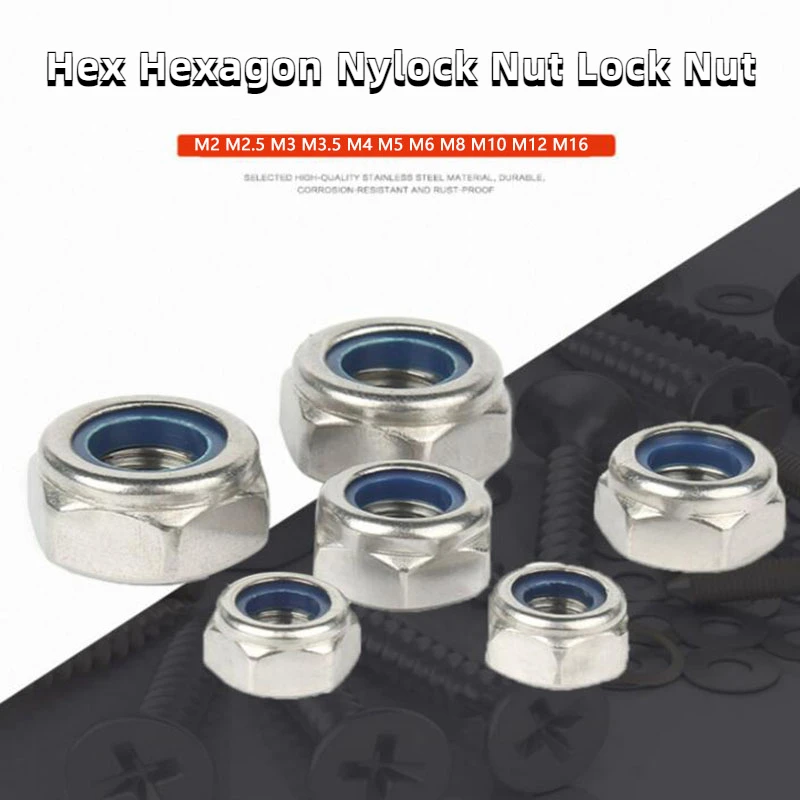 

2-50PCS 304 Stainless Steel Hex Hexagon Nylon Insert Self Lock Nut Nylock Nut Locknut M2 M2.5 M3 M3.5 M4 M5 M6 M8 M10 M12 M16