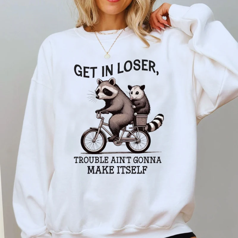 Фото Get in Loser Sweatshirt Trouble Ain't Gonna Make Itself Funny Raccoon Sweatshirts Hooded Harajuku Pullover Long Sleeve Clothing №3