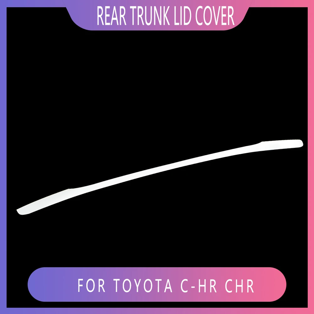 

Для Toyota C-HR CHR 2016-2021 Задняя Крышка багажника, крышка багажника, отделка, дверная ручка, молдинг, украшение, полоса из нержавеющей стали