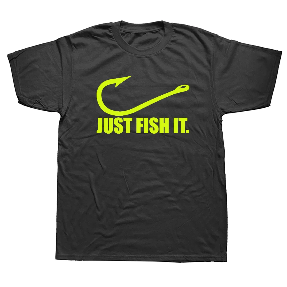 

Funny Fishing Lover T Shirt Graphic Cotton Streetwear Short Sleeve Grandpa Father Birthday Gifts Just Fish T-shirt Mens Clothing