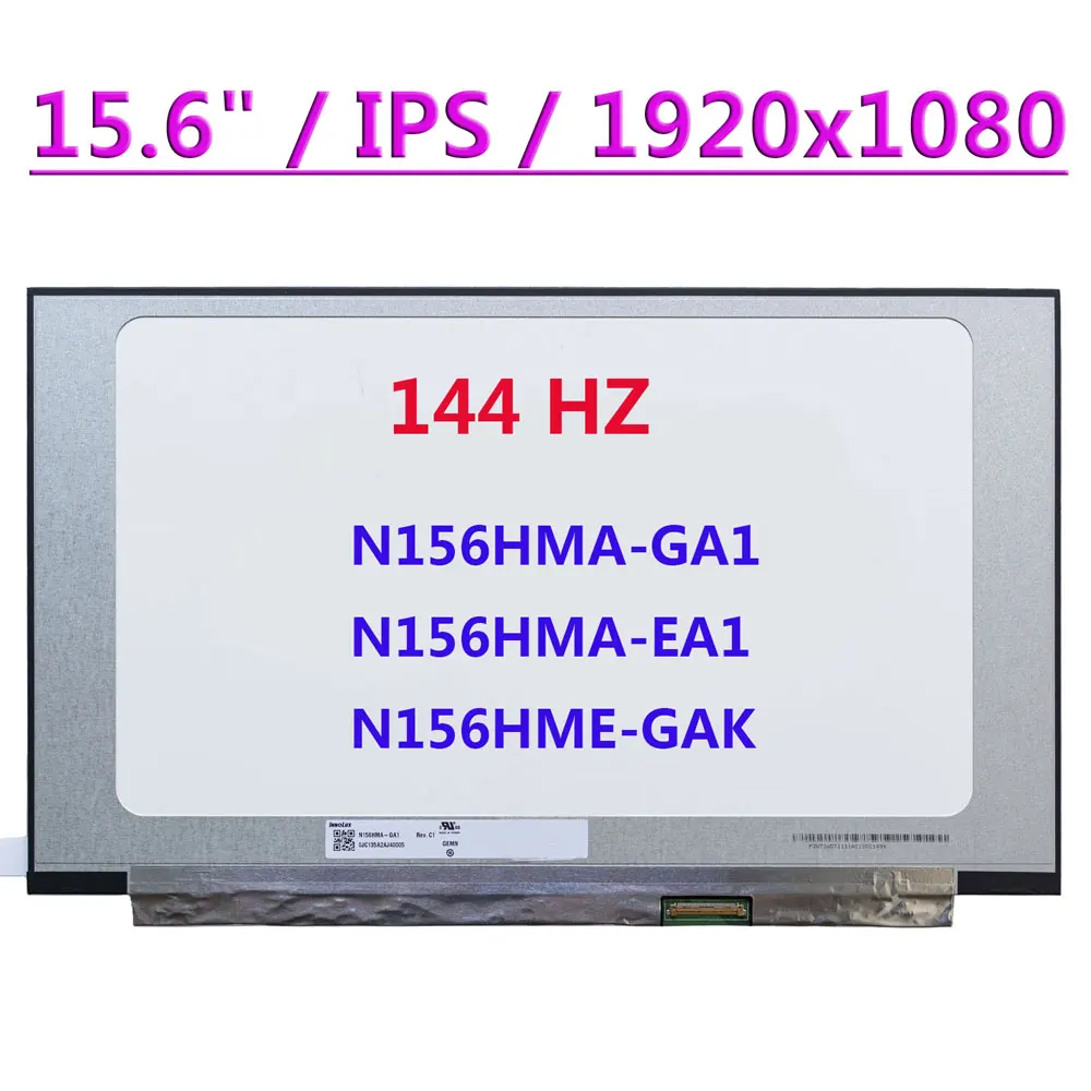 

15.6" IPS Laptop LCD Screen N156HMA-GA1 N156HMA-EA1 N156HME-GAK 144HZ EDP 40Pins Display Matrix Panel FHD 1920x1080
