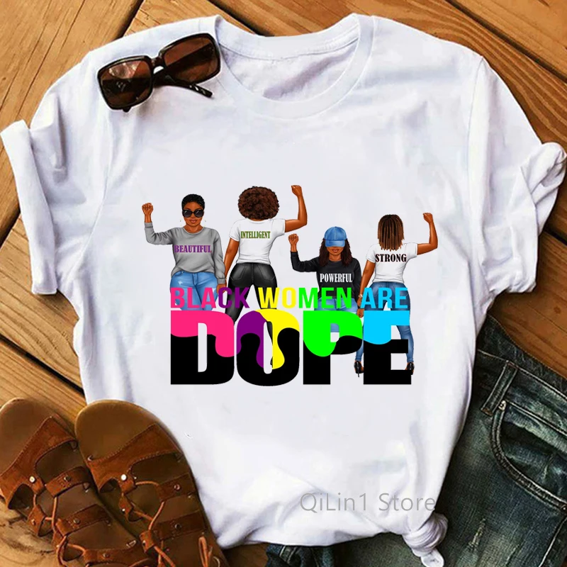 

Black Women Are Dope Funny Graphic T Shirts Black Girl Magic Tshirt Summer 2022 Brown Sugar Juneteenth Melanin Queen T-Shirt