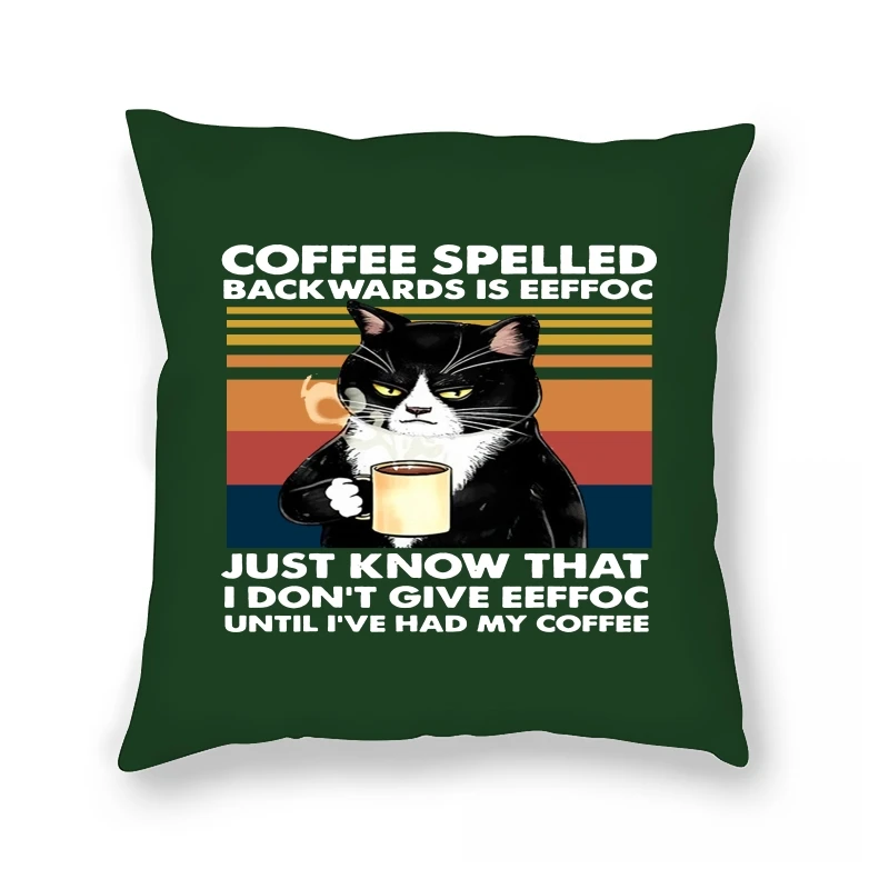 

Black Cat Coffee Spelled Backwards Is Eeffoc Funny Cat Coffee Lover 's Novelty Pillow Case Unisex Humor