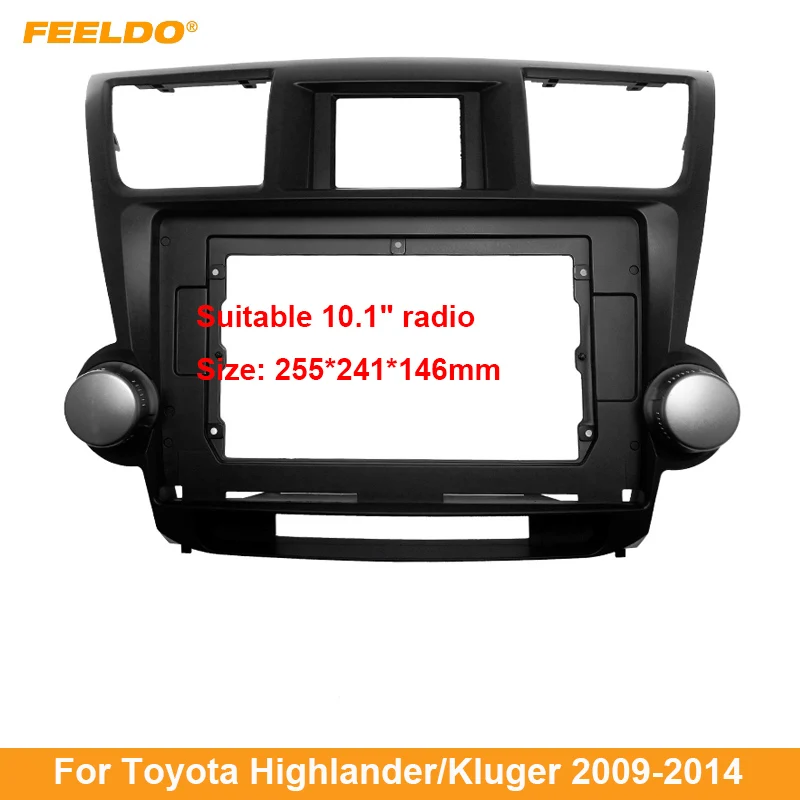 

FEELDO Car Audio Fascia Frame Adapter For Toyota Highlander/Kluger 2DIN 10.1" Big Screen DVD Dash Fitting Panel Frame Kit