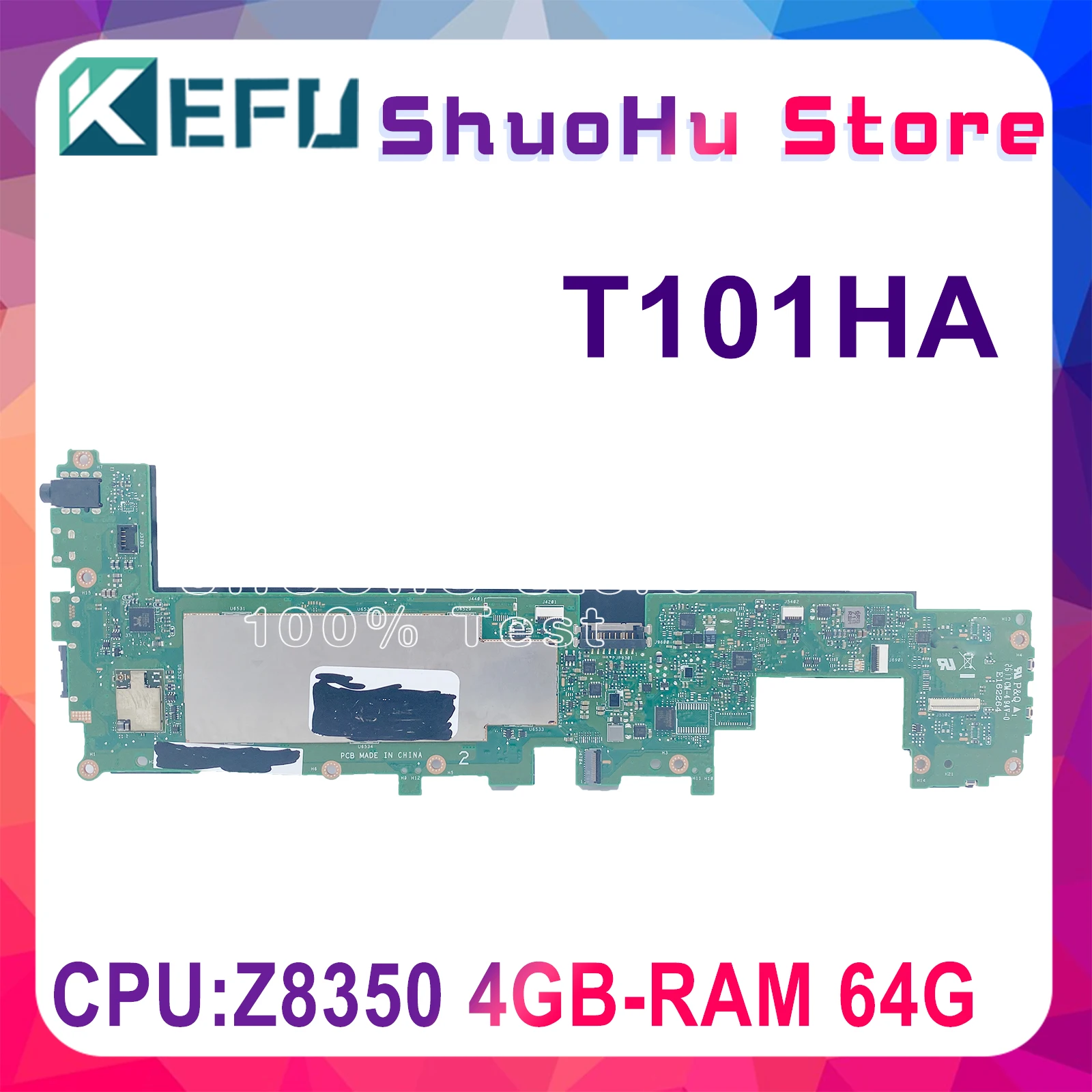 

KEFU T101HA Motherboard For ASUS Transformer Book T101HA T101H T101 Laptop Motherboard Z8350 4GB-RAM 64G Motherboard 100% Test