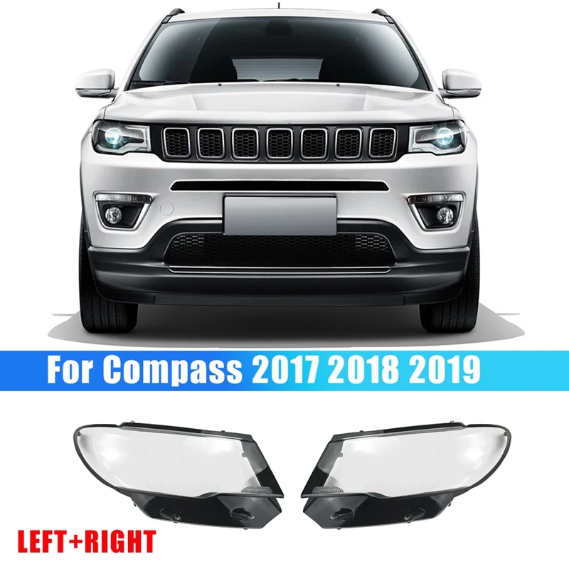 

1 пара L + R для Jeep Compass 2017 2018 2019 Автомобильная передсветильник фара крышка объектива передсветильник фара прозрачная крышка