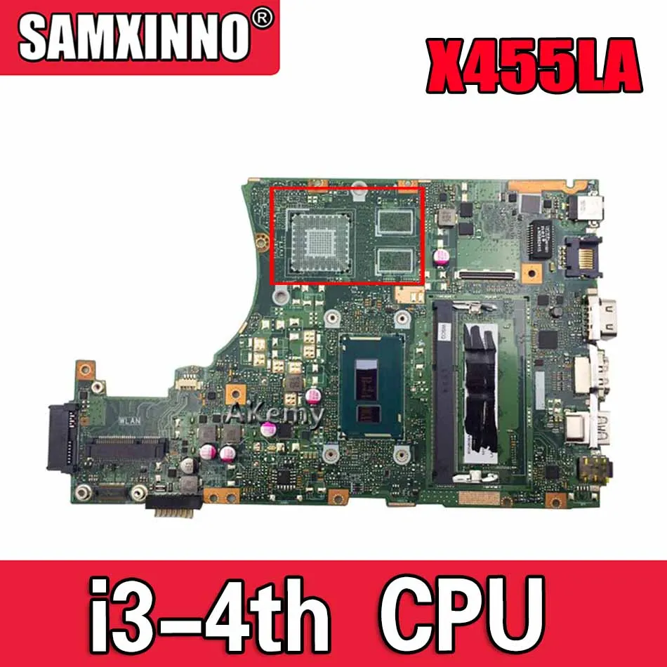 

Akemy X455LA motherboard For Asus X455L X455LJ X455LN X455LD A455L F455L K455L Laptop mainboard 4G RAm i3-4th CPU EDP/LVDS
