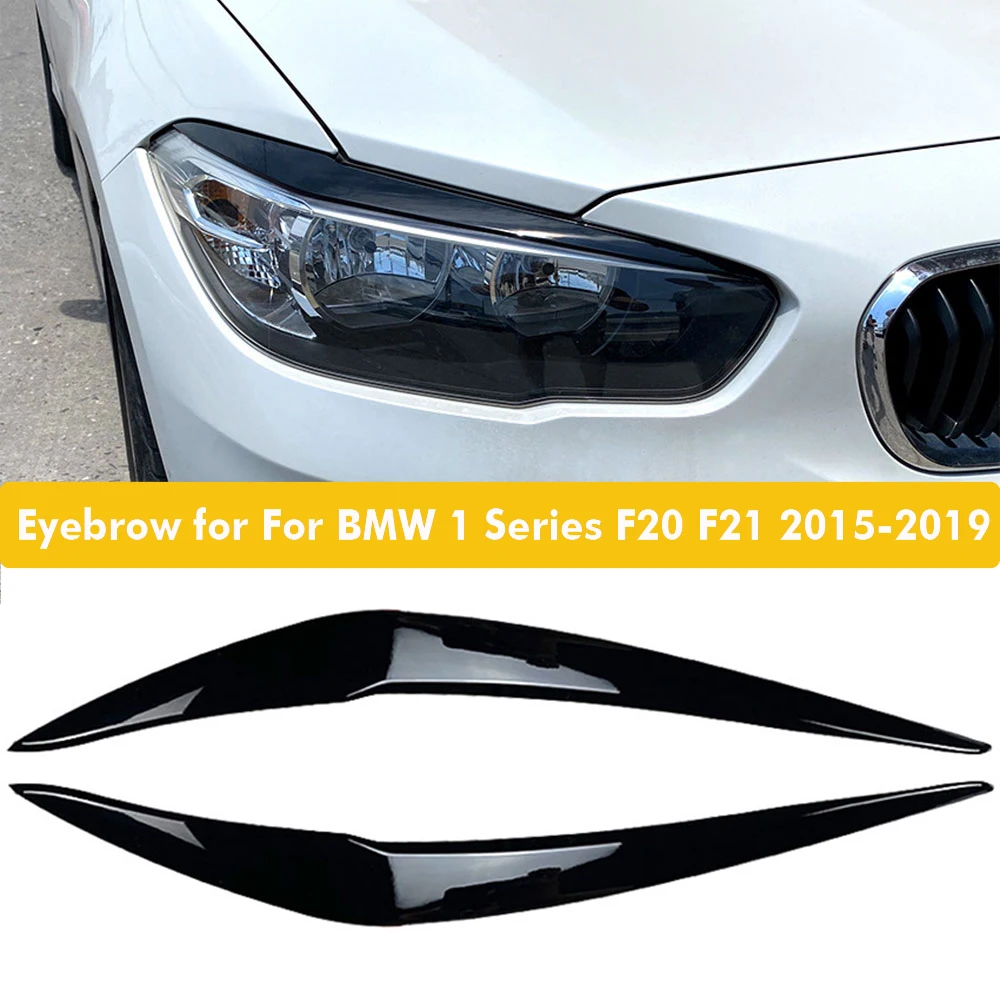 

2pcs Car Headlight Eyebrow Eyelid Lamp Light Eyebrows For BMW F20 F21 1 Series 116i 118i 120i 125i M135i M140i 2015-2019 Styling
