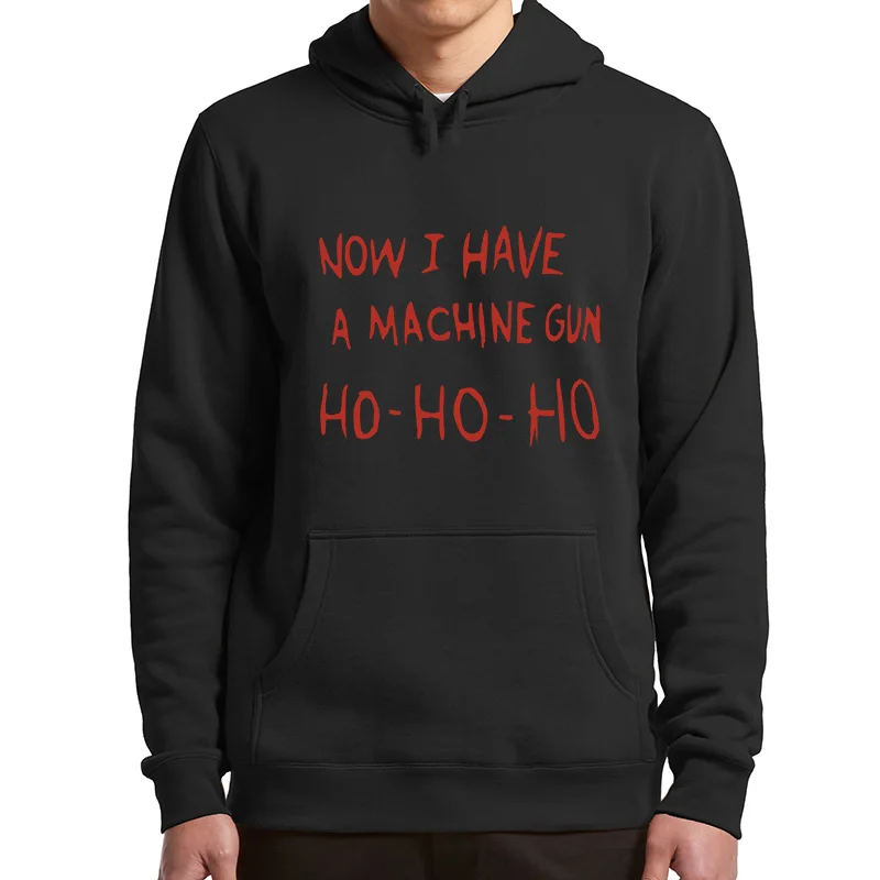 

Now I Have A Machine Gun Ho Ho Ho Funny Hoodies Die Hard Vintage 80s American Action Film Unisex Winter Pullover