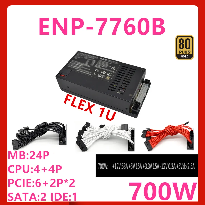 

New PSU For 80plus Gold Flex itx Nas Small 1U Loli M41 A4M T34 K35 K39 K49 700W Switching Power Supply ENP-7760B ENP-7660B